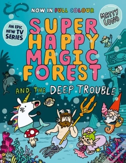 Capa do artigo Super Happy Magic Forest And The Deep Trouble