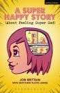 Super Happy Story (About Feeling Super Sad) - Preview