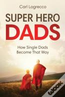 Super Hero Dads