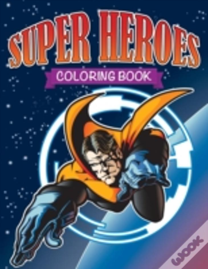 Super Heroes Coloring Book