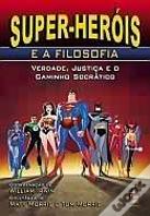 Super-Heróis e a Filosofia