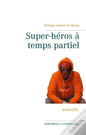Super Heros A Temps Partiel