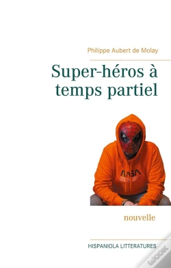 Capa do artigo Super Heros A Temps Partiel