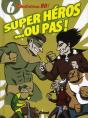 Super Heros  Ou Pas - Preview