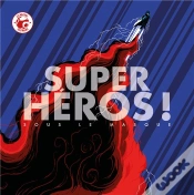 Capa do artigo Super-Héros ! Sous Le Masque