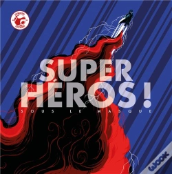 Capa do artigo Super-Héros ! Sous Le Masque