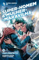 Super-Homem & Mulher-Maravilha - Par Perfeito