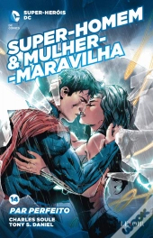 Super-Homem & Mulher-Maravilha - Par Perfeito