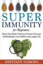 Super Immunity For Beginners: Boost Your - Preview