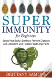 Capa do artigo Super Immunity For Beginners: Boost Your