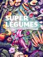 Super Légumes - Preview