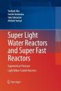 Super Light Water Reactors And Super Fast Reactors - Preview