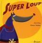 Super Loup 1 - Preview