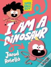 Super Magic Boy: I Am A Dinosaur
