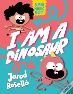 Capa do artigo Super Magic Boy: I Am A Dinosaur