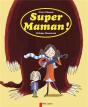 Super Maman ! - Preview
