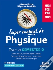 Capa do artigo Super Manuel De Physique : Semestre 2 (5e Édition)