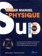 Super Manuel De Physique Tout-En-Un ; Mpsi, Pcsi, Ptsi - Preview