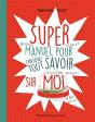 Super Manuel Pour Raconter Ma Vie - Preview