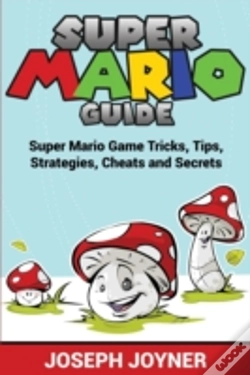 Capa do artigo Super Mario Guide: Super Mario Game Tric