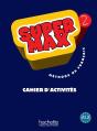 Super Max 2 : Méthode De Français ; Cahier D'Activités - Preview