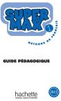Super Max T.1; Méthode De Français ; Guide Pédagogique - Preview
