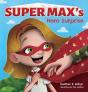 Super Max'S Hero Surprise - Preview