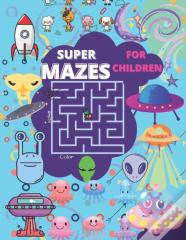 Super Mazes For Children