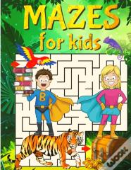 Super Mazes For Super Kids