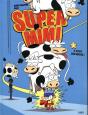 Super Mimi Tome 1 ; Il Pleut Des Vaches ! - Preview