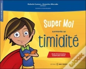 Capa do artigo Super Moi Surmonte Sa Timidité