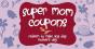 Super Mom Coupons - Preview