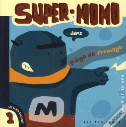 Capa do artigo Super-Momo Dans Piège De Fromage