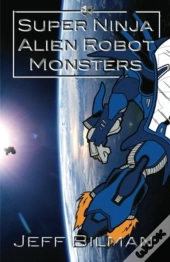 Super Ninja Alien Robot Monsters