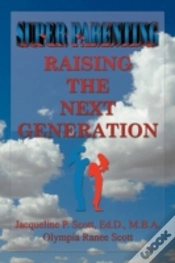 Capa do artigo Super Parenting: Raising The Next Genera