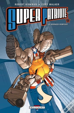 Capa do artigo Super Patriote T.1 Le Dernier Rempart