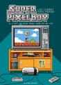 Super Pixel Boy Tome 2 : C'Est Le Plus Beau Jour De Ma Vie ! - Preview