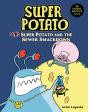 Super Potato And The Sewer Smackdown - Preview
