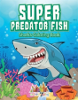 Super Predator Fish - Preview