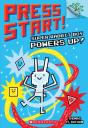 Super Rabbit Boy Powers Up! A Branches Book (Press Start! #2) - Preview