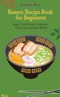 Super Ramen Recipe Book For Beginners - Preview