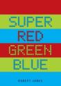 Super Red Green Blue - Preview