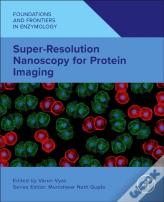 Super-Resolution Nanoscopy For Protein Imaging