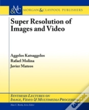 Capa do artigo Super Resolution Of Images And Video
