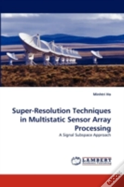 Capa do artigo Super-Resolution Techniques In Multistatic Sensor Array Processing