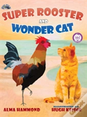 Super Rooster And Wonder Cat