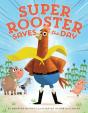 Super Rooster Saves The Day - Preview