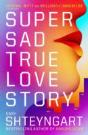 Super Sad True Love Story - Preview