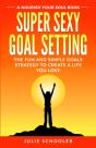 Super Sexy Goal Setting - Preview