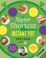 Super Shortcut Instant Pot